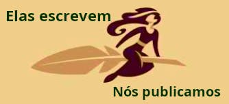 elas-escrevem-1 Elas escrevem. Nós publicamos